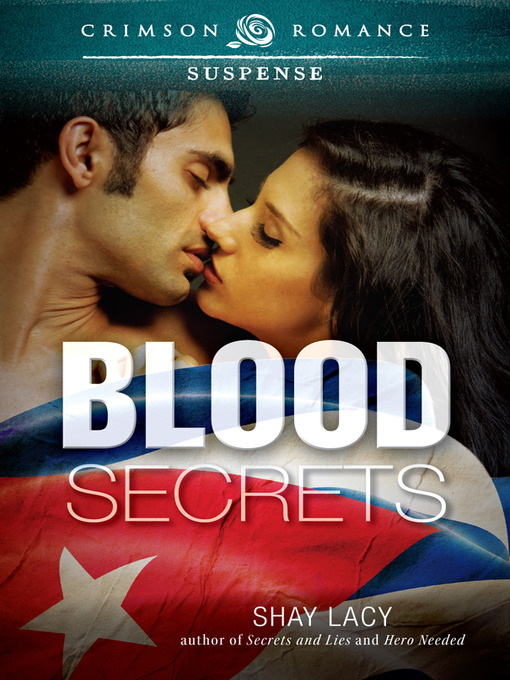 Title details for Blood Secrets by Shay Lacy - Available
